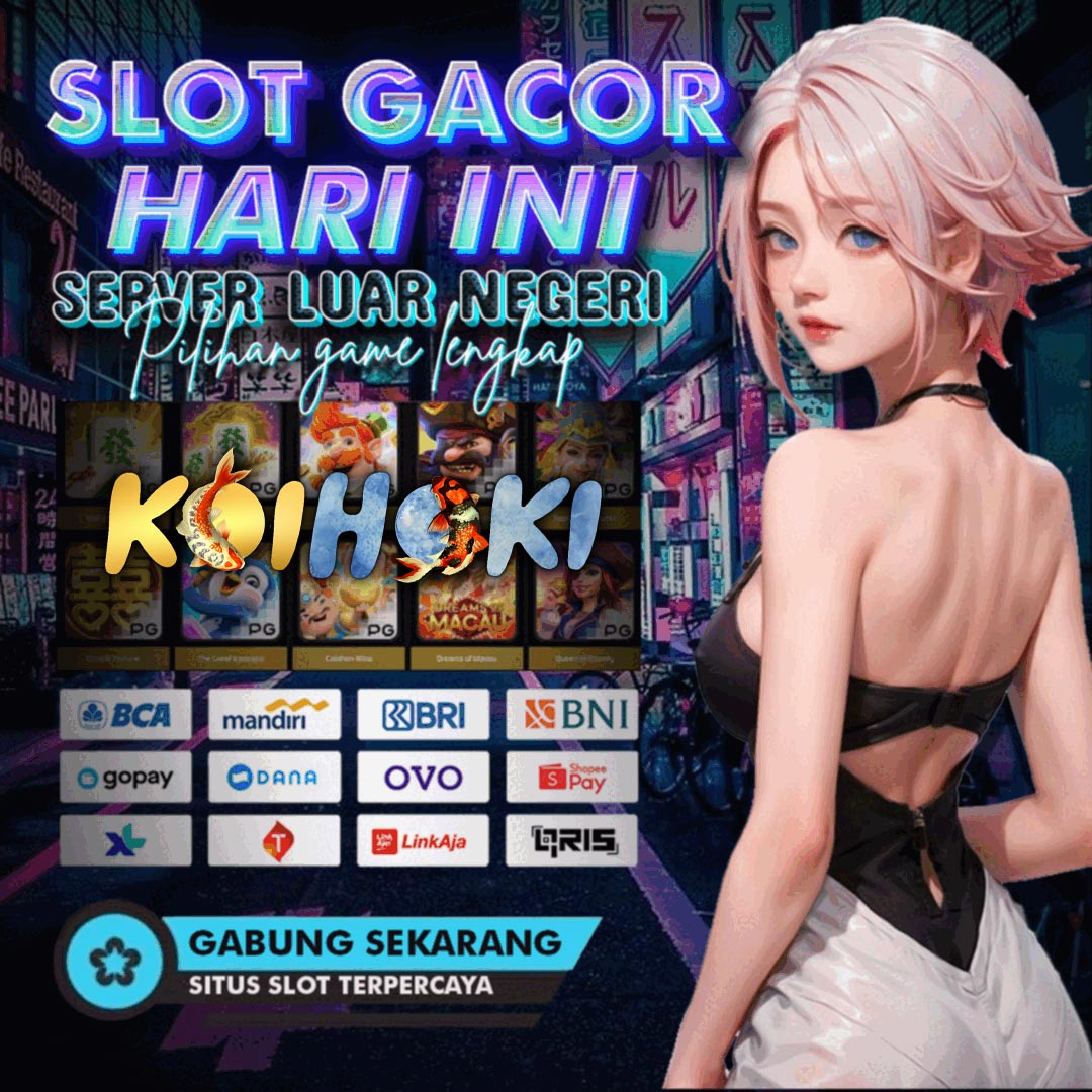 KOIHOKI | Slot Gacor Hari Ini Server Luar Topcer 100% Lengkap